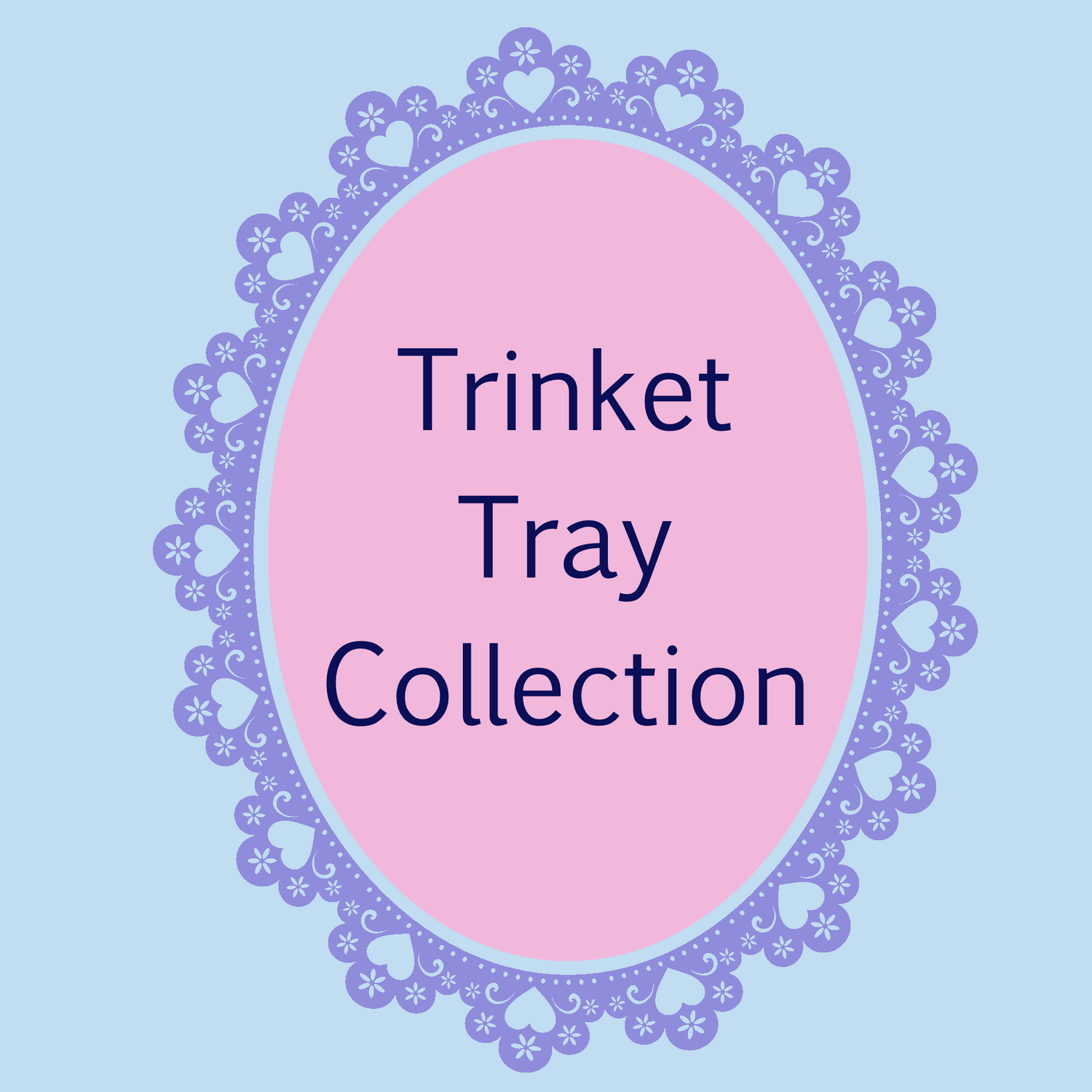 Trinket Tray Collection