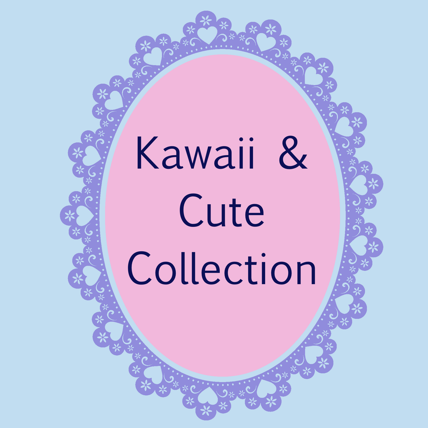 Kawaii & Cute Collection
